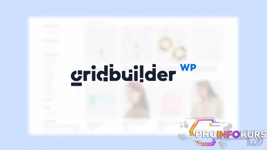 скачать бесплатно [wpgridbuilder] WP Grid Builder v1.6.2 + Addons - создавайте расширенные сетки WordPress (2021)